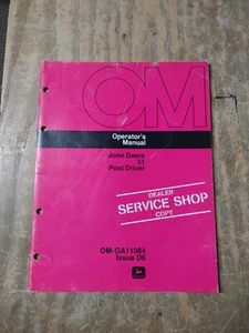 John Deere Operator's Manual 51 Post Driver OM-GA11084 21JS-1409-M8 - Picture 1 of 1