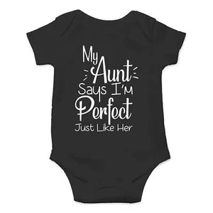 My Aunt Says I'm Perfect Just Her - Funny Baby Essentials Bodysuit - Newborn ... - Picture 1 of 4