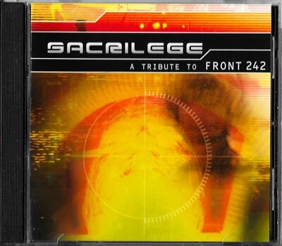 VARIOUS - Sacrilege: A Tribute To Front 242 (CD/1999 Cleopatra) 12 Tracks/NM- - Image 1 of 3