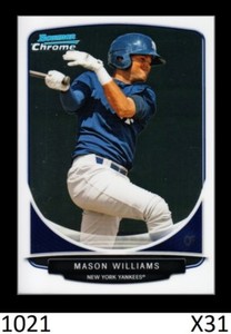 1-2013 BOWMAN CHROME DRAFT MASON WILLIAMS YANKEES QTY AVAILABLE