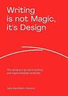Writing is not Magic, it's Design, Joao Batalheiro