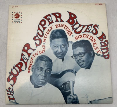 Howlin' Wolf Muddy Waters Bo Diddley The Super Super Blues Band Checker LPS-3010 - Изображение 1 из 4