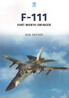 F-111 AARDVARK EF-111 RAVEN ECS USAF F-111B USN FB-111 TASCHE F-111C RAAF VIETNAM