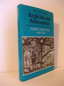 Regicide and Restoration: English Tragicomedy, 1660–1671 by Nancy Maguire Signed - Imagen 1 de 5
