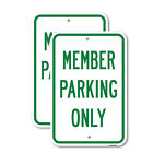 Members Parking Only Heavy Gauge Aluminum Parking Sign Rust Proof
