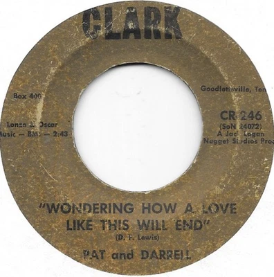 PAT AND DARRELL Wondering How A Love Like This on Clark country bop 45 HEAR Foto 1 de 2