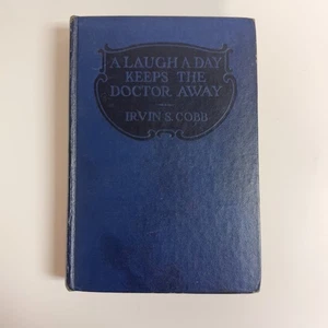 A Laugh A Day Keeps The Doctor Away Irvin S. Cobb 1923 Hardcover - Picture 1 of 15