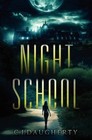 Night School by Daugherty, C. J.