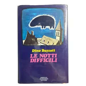 le notti difficili dino buzzati 4a edizione mondadori 1972 copertina rigida - Picture 1 of 13