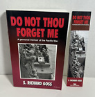 Do Not Thou Forget Me Richard Goss *SIGNED* Pacific War Navy World War II Memoir