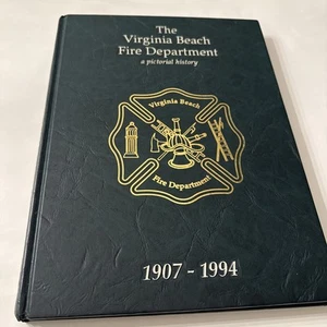 Libro de historia de bomberos de Virginia Beach 1907-1994 VA - Imagen 1 de 11