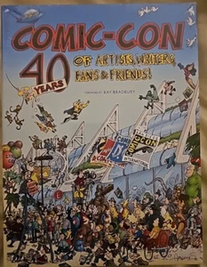 Comic-Con 40 Years of Artist, Writers, Fan's & Friends by Ray Bradbury 2009 SDCC - Picture 1 of 2