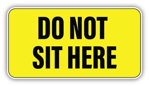 Don Not Sit Here Vinyl Aufkleber Sticker - Bild 1 von 1