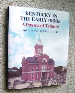 Kentucky In The Early 1900s A Postcard Tribute by Carl Howell signed by author - Imagen 1 de 7