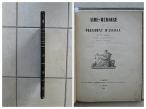 Baron DUFOUR : AIDE-MEMOIRE D'UN PRESIDENT D'ASSISES, Metz, 1856. - Picture 1 of 12