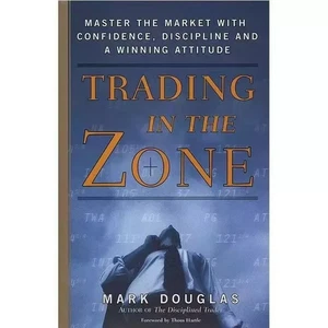 Trading In The Zone By Mark Douglas Master The Market With Confidence Discipline - Picture 1 of 3