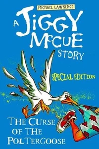 The Curse of the Poltergoose: Brand New, Author's Special Edition by Michael Law - Picture 1 of 1