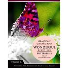 Wonderful Butterflies Volume� 2: Grayscale coloring boo - Paperback NEW Publishi