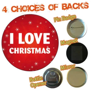 I LOVE CHRISTMAS Novelty Party Big Badge Secret Santa Funny Gift Xmas Fun- 757 - Picture 1 of 2