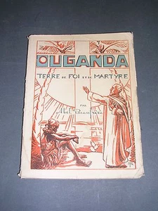 Afrique Ouganda Terre de foi et de martyre Histoire de l'Ouganda au 19° siècle - Picture 1 of 1