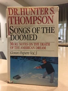 Songs of the Doomed Hunter S. Thompson First Edition, First Printing HC 1990 - Picture 1 of 21