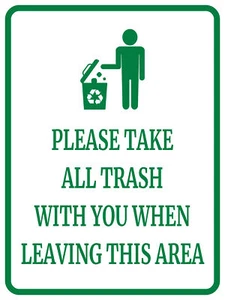 Portrait Round Plus Please Take All Trash With You When Leaving This Area Sign - Picture 1 of 32