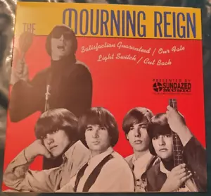 MOURNING REIGN: Satisfaction Guaranteed + 3 (1996 Sundazed; '66-67 garage) NM 7" - Picture 1 of 3