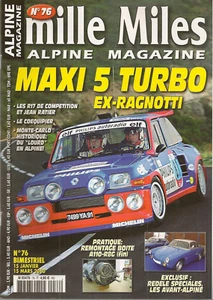 MILLE MILES 76 R5 MAXI TURBO EX-RAGNOTTI REDELE SPECIALES LES AVANT ALPINE R17 - Imagen 1 de 2