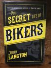The Secret Life Of Bikers Hardback First Edition Hells Angels Outlaw Bikers 1%er