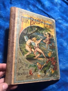 Antique bamboo 1st ed Our Baby Land 1884 Belford Clark Chicago NY hard cover - Picture 1 of 23