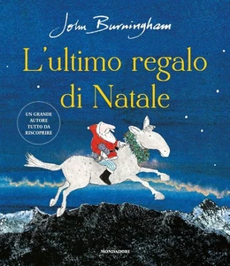 9788804712107 Ultimo regalo di natale. ediz. a colori (l') - John Burningham, Gi - Picture 1 of 1