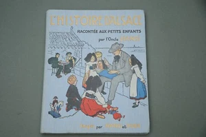 Alsatica Hansi L'Histoire d'Alsace racontée aux petits enfants 1916 bon état - Imagen 1 de 7