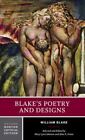 Blake&#39;s Poetry and Designs: A Norton Critical Edition by Blake, William