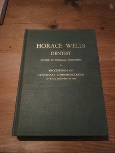HORACE WELLS DENTIST FATHER OF SURGICAL ANESTHESIA, 12 ILLUSTRATIONS - Picture 1 of 15