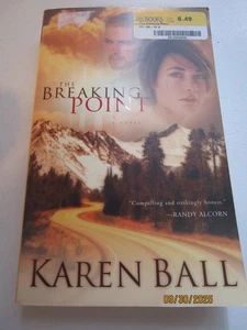 The Breaking Point by Karen Ball Christian Fiction Paperback - Picture 1 of 2