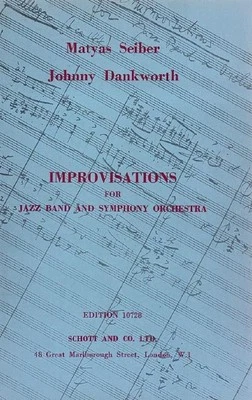 Improvisations John Dankworth_Matyas Seiber Studyscore Jazzband and Symphonic Or - Image 1 of 4