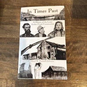 In Times Past - A History of the Lower Jordan Creek Communities Fretwell-Johnson - Picture 1 of 2