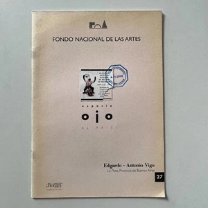 Catálogo - Edgardo Antonio Vigo - Espacio Ojo al país - C. Cultural Borges 2002 - Bild 1 von 4