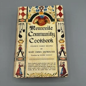 Mennonite Community Cookbook: Favorite Family Recipes Mary Emma Showalter 1990 - Picture 1 of 6