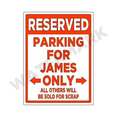 Letrero de estacionamiento solo para James - Letrero de metal o calcomanía pegatina divertido coche camión 9x12 Foto 1 de 2