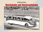 Reichsbahn und Reichsautobahn ~ Volkhard Stern ~  9783844668605