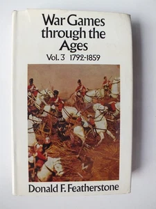 War Games Through the Ages, Vol. 3: 1792 - 1859 by Donald F. Featherstone - Picture 1 of 5