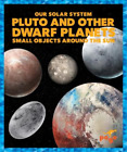 Mari C Schuh Pluto and Other Dwarf Planets: Small Objects Around the (Paperback)