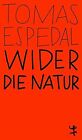 Wider Die Natur (Msb Paperback) De Espedal, Tomas | Livre | État Très Bon