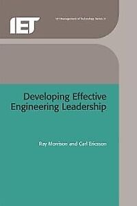Developing Effective Engineering Leadership, Hardcover by Morrison, R. E.; Er...