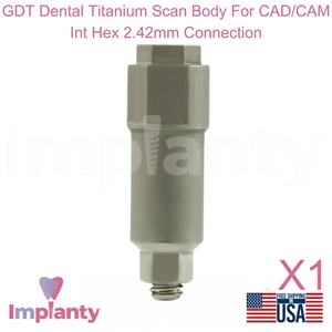 GDT Dental Titanium Scan Body For CAD/CAM Int Hex 2.42mm Connection - Picture 1 of 5