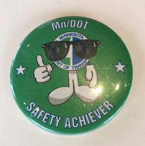MN DOT - Safety Achiever - Pin Pinback Button - 3 inch - Dept of Transportation - Picture 1 of 2