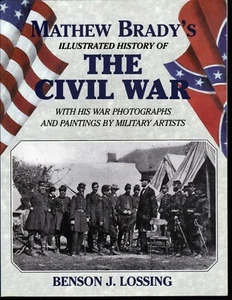 Mathew Brady’s Illustrated History of the Civil War, Portland House, 1996 PB - Picture 1 of 3