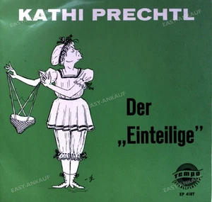 Kathi Prechtl - Der Einteilige 7" (VG) . - Picture 1 of 1