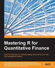 9781783552078 Mastering R for Quantitative Finance - Edina Berlinger,Ferenc Ille